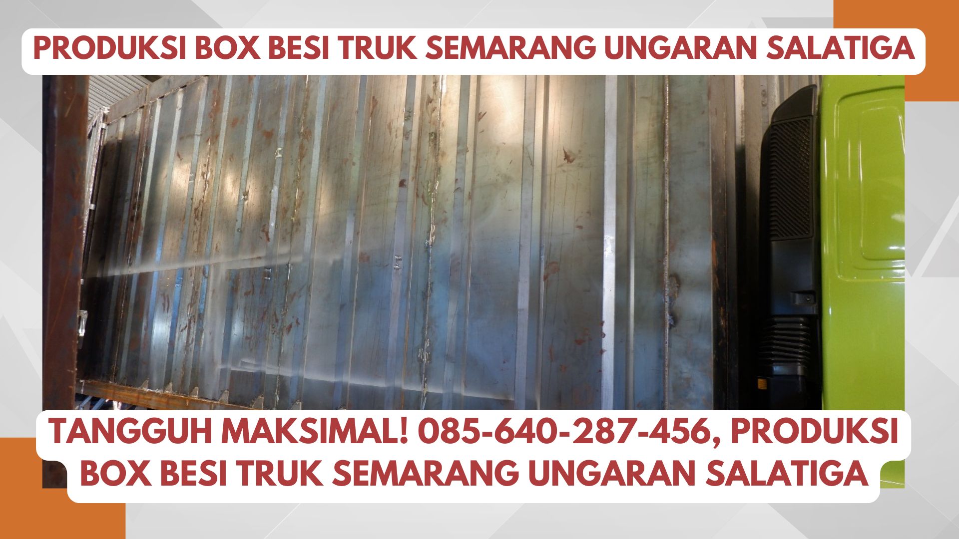 Kualitas Juara! 085-640-287-456, Produksi Box Truck Container Semarang Ungaran Salatiga